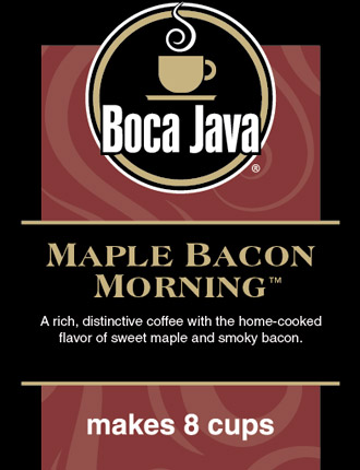 Maple Bacon Morning Coffee  Baby Boca