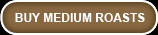 medium roast button